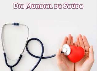 Dia Mundial da Saúde